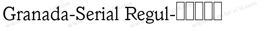 Granada-Serial Regul字体转换